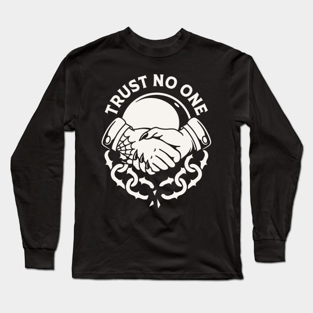 Trust no one Long Sleeve T-Shirt by Inkshit13